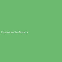 Enorme Kupfer-Tastatur