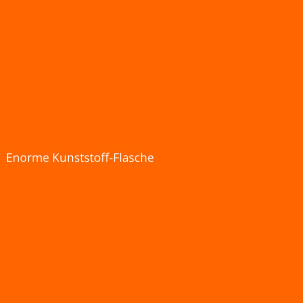 Enorme Kunststoff-Flasche
